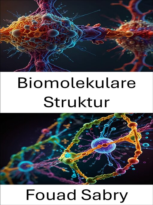 Title details for Biomolekulare Struktur by Fouad Sabry - Available